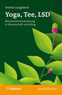 Abbildung von: Yoga, Tee, LSD - Schattauer