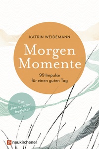 Abbildung von: Morgen-Momente - Neukirchener Verlag