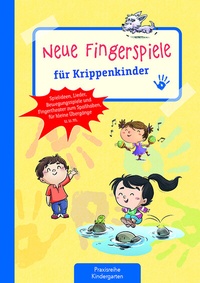 Abbildung von: Neue Fingerspiele für Krippenkinder - Kaufmann Verlag