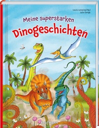 Abbildung von: Meine superstarken Dinogeschichten - Kaufmann Verlag