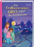 Cover: Die Erstkommunion-Girls jagen die Autoknacker - Kaufmann Verlag