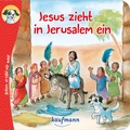 Cover: Anton, erz&auml;hl mir was! Jesus zieht in Jerusalem ein - Kaufmann Verlag
