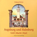 Abbildung von: Augsburg und Habsburg - Anton H. Konrad Verlag