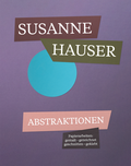 Cover: SUSANNE HAUSER - Verlag f&uuml;r Moderne Kunst