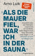 Cover: "Als die Mauer fiel, war ich in der Sauna." - Westend