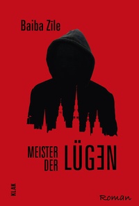 Abbildung von: Meister der Lügen - KLAK Verlag