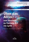 Cover: &Uuml;ber das All(es) - von Sauriern zu Fantasy Art via Lyrik - Igel