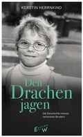 Cover: Den Drachen jagen - Edition W GmbH