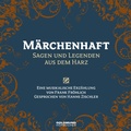 Cover: M&auml;rchenhaft - Sagen & Legenden aus dem Harz - GOLDMUND-H&ouml;rb&uuml;cher