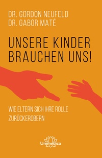 Abbildung von: Unsere Kinder brauchen uns - Unimedica