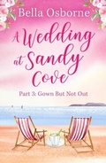 Cover: A Wedding at Sandy Cove: Part 3 - AVON, a division of HarperCollins Publishers Ltd