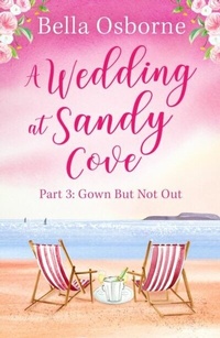 Enlarge image Cover: A Wedding at Sandy Cove: Part 3 - AVON, a division of HarperCollins Publishers Ltd