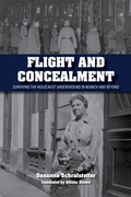 Cover: Flight and Concealment - Indiana University Press