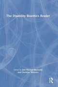 Cover: The Disability Bioethics Reader - Routledge