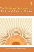 Cover: The Routledge Companion to Radio and Podcast Studies - Routledge
