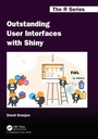 Cover: Outstanding User Interfaces with Shiny - Chapman & Hall/CRC