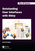 Cover: Outstanding User Interfaces with Shiny - Chapman & Hall/CRC