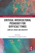 Cover: Critical Intercultural Pedagogy for Difficult Times - Routledge