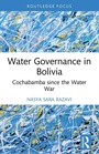 Cover: Water Governance in Bolivia - Routledge