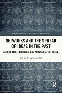 Enlarge image Cover: Networks and the Spread of Ideas in the Past - Routledge