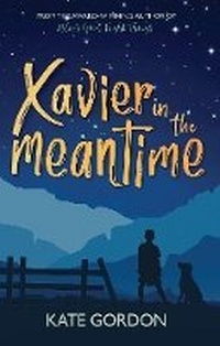 Enlarge image Cover: Xavier in the Meantime - Riveted Press