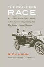 Cover: The Chalmers Race - University of Nebraska Press