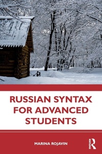 Enlarge image Cover: Russian Syntax for Advanced Students - Routledge