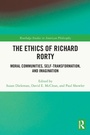 Cover: The Ethics of Richard Rorty - Routledge