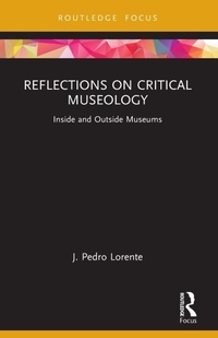 Enlarge image Cover: Reflections on Critical Museology - Routledge