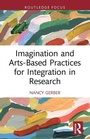 Cover: Imagination and Arts-Based Practices for Integration in Research - Routledge