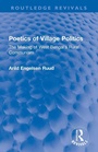 Cover: Poetics of Village Politics - Routledge