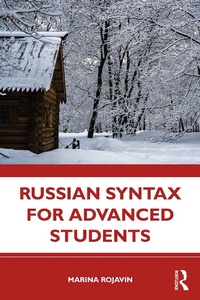 Enlarge image Cover: Russian Syntax for Advanced Students - Routledge
