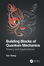 Cover: Building Blocks of Quantum Mechanics - CRC Press