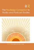 Cover: The Routledge Companion to Radio and Podcast Studies - Routledge