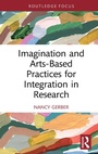 Cover: Imagination and Arts-Based Practices for Integration in Research - Routledge