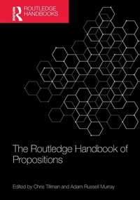 Enlarge image Cover: The Routledge Handbook of Propositions - Routledge