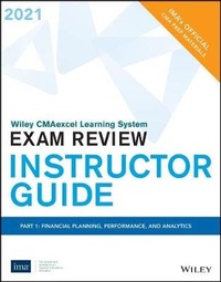 Abbildung von: Wiley Cmaexcel Exam Review 2021 Instructor Guide, Part 1 - Wiley