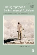 Cover: Photography and Environmental Activism - Routledge
