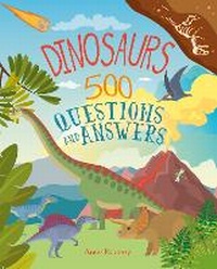 Abbildung von: Dinosaurs: 500 Questions and Answers - Arcturus