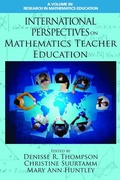 Cover: International Perspectives on Mathematics Teacher Education - IAP - Information Age Publishing