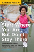 Cover: Start Where You Are, But Don't Stay There, Second Edition - Harvard Education Press