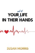 Cover: Your End of Life in Their Hands - New Generation Publishing