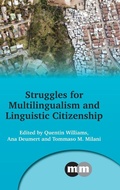 Cover: Struggles for Multilingualism and Linguistic Citizenship - Multilingual Matters