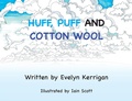 Cover: Huff, Puff and Cotton Wool - Grosvenor House Publishing Ltd