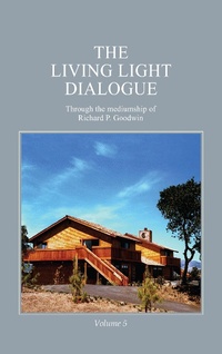 Abbildung von: The Living Light Dialogue Volume 5 - Living Light Books