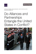 Cover: Do Alliances and Partnerships Entangle the United States in Conflict? - RAND
