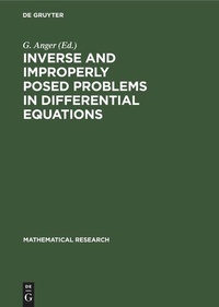 Enlarge image Cover: Inverse and Improperly Posed Problems in Differential Equations - De Gruyter