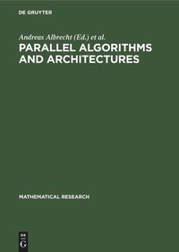 Enlarge image Cover: Parallel Algorithms and Architectures - De Gruyter