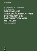 Cover: Der Einfluss grenzfl&auml;chenaktiver Stoffe auf die Deformation von Metallen - De Gruyter