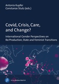 Cover: Covid, Crisis, Care, and Change? - Verlag Barbara Budrich